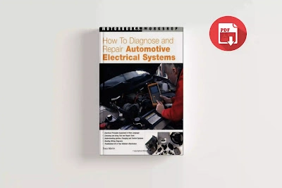 How to Diagnose and Repair Automotive Electrical Systems