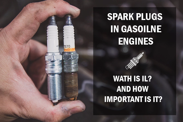 The Significance of Spark Plugs